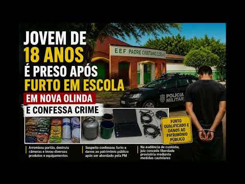 JOVEM DE 18 ANOS É PRESO POR FURTO EM NOVA OLINDA;  FIQUE SABENDO DE TUDO.