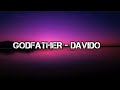 DAVIDO - GODFATHER ( LYRICS ) @DavidoOfficial