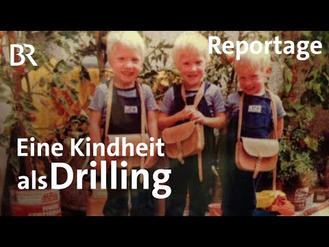 Ein Kinderleben als Drilling - eine besondere Großfamilie  | Stationen | Doku |BR