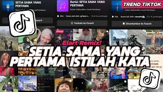 Download lagu DJ SETIA SAMA YANG PERTAMA ELART REMIX ISTILAH KATA SLOW FULL SONG VIRAL TIKTOK 2025 mp3
