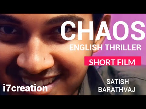 C H A O S (ENGLISH) THRILLER SHORT FILM | SATISH | BARATHVAJ