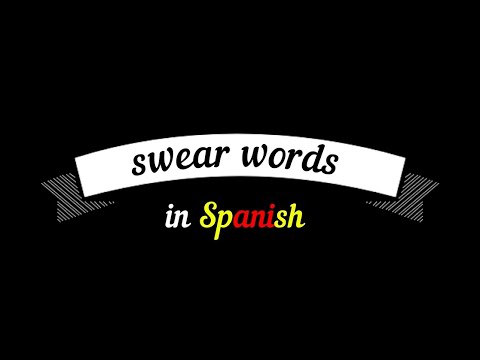 Swear Words in Spanish