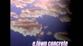 E-Town Concrete - Pacemaker