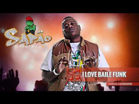 Sapão - I Love Baile Funk