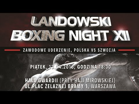 Landowski Boxing Night XII (13/04/2018) Hala Gwardii