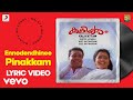 Kaliyattam Ennodendhinee Pinakkam Lyric 2 Kaithapram Suresh Gopi Manju Warrier