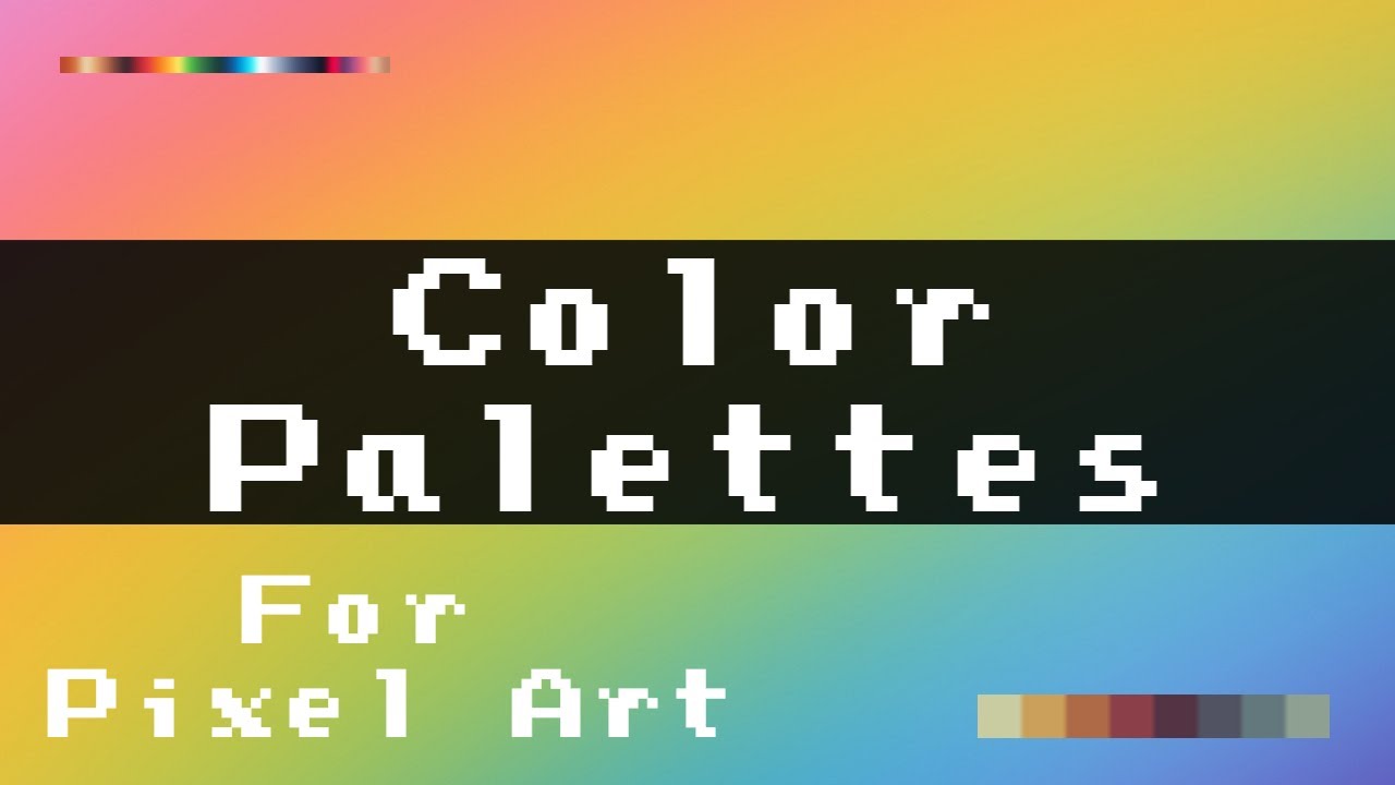 Color Palettes || Pixel Art Tutorials