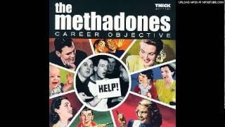 The Methadones - Are You Really For Real?