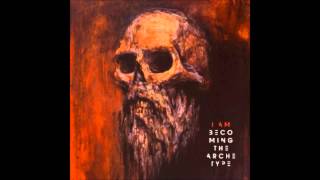 The Eyes of the Storm Becoming The Archetype