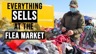 EVERYTHING sells at the Flea Market...