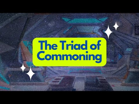 The Triad of Commoning