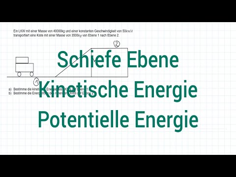 NTG Logistikmeister 2018-1 Aufgabe 4 - Schiefe Ebene, Kinetische Energie, Potentielle Energie
