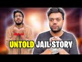 The Truth About My Arrest And Jail Time Stories I Never Told