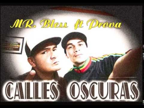 CALLES OSCURAS  MR.BLESS FT PROVA