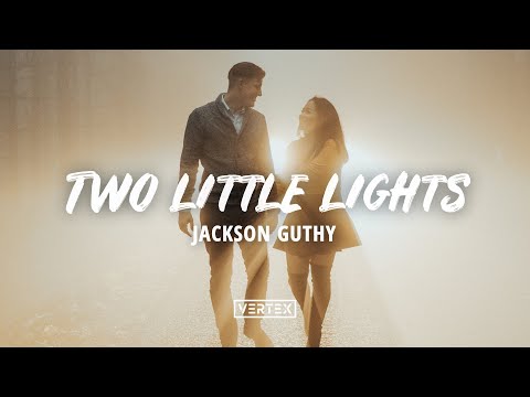 Jackson Guthy - Two Little Lights (Lyrics)