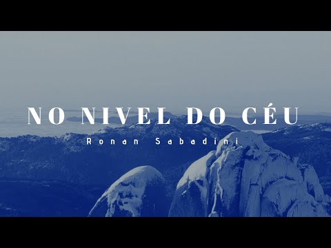 Ronan Sabadini- NO NÍVEL DO CÉU.