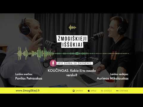 KOUČINGAS. Kokia iš to nauda verslui? Laidos svečias: Povilas Petrauskas