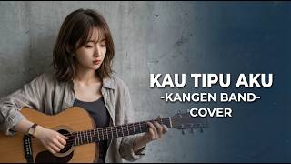 Download lagu (VIRAL TIKTOK) KAU TIPU AKU - KANGEN BAND | COVER BY Y4NTUB mp3