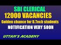 SBI RECRUITMENT | 12000 jobs in SBI | LATEST BANK JOBS