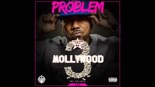 Problem - New Bitch feat. Stoney Tha Dealer & Bad Lucc (Mollywood 3: The Relapse - Side A)