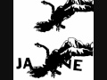 Jane - "Slipping Away (Without Bass)"