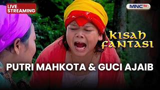 Download lagu 🔴PUTRI MAHKOTA & GUCI AJAIB | LIVE KISAH FANTASI | 6 MEI 2026 mp3