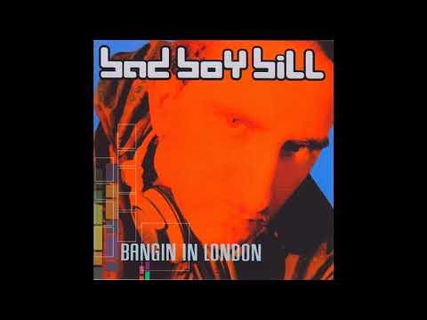 Bad Boy Bill - Bangin In London [Full CD]