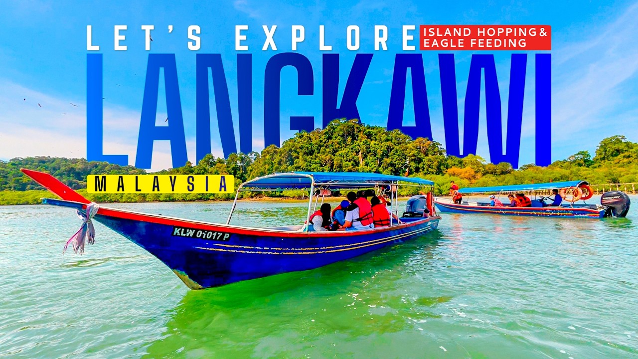 Exploring Langkawi, Malaysia | Island Hopping & Eagle Feeding Experience