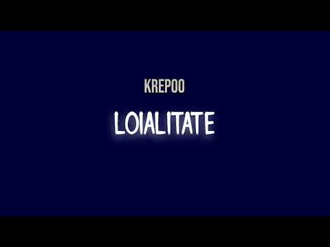 KREPOO - LOIALITATE