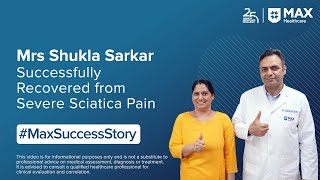 Recovery from Severe Sciatica Pain | Patient Success Story | Max Hospital, Sec - 128, Noida