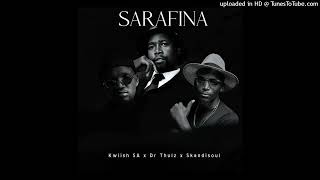 Download lagu Kwish SA, Dr Thulz & Skandisoul - SARAFINA mp3
