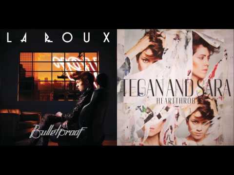 Goodbye, Bulletproof || Tegan and Sara ft. La Roux Mashup