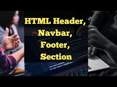 14 HTML Tutorial | HTML Header | HTML Footer | HTML Section | HTML Navbar
