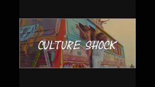 Culture Shock By: Alex Toth