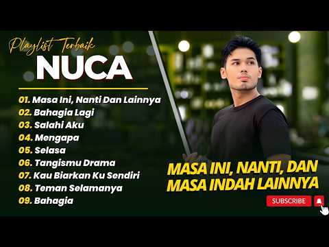 NUCA - MASA INI, NANTI DAN MASA INDAH LAINNYA - BAHAGIA LAGI || LAGU POP TOP CHART 2026