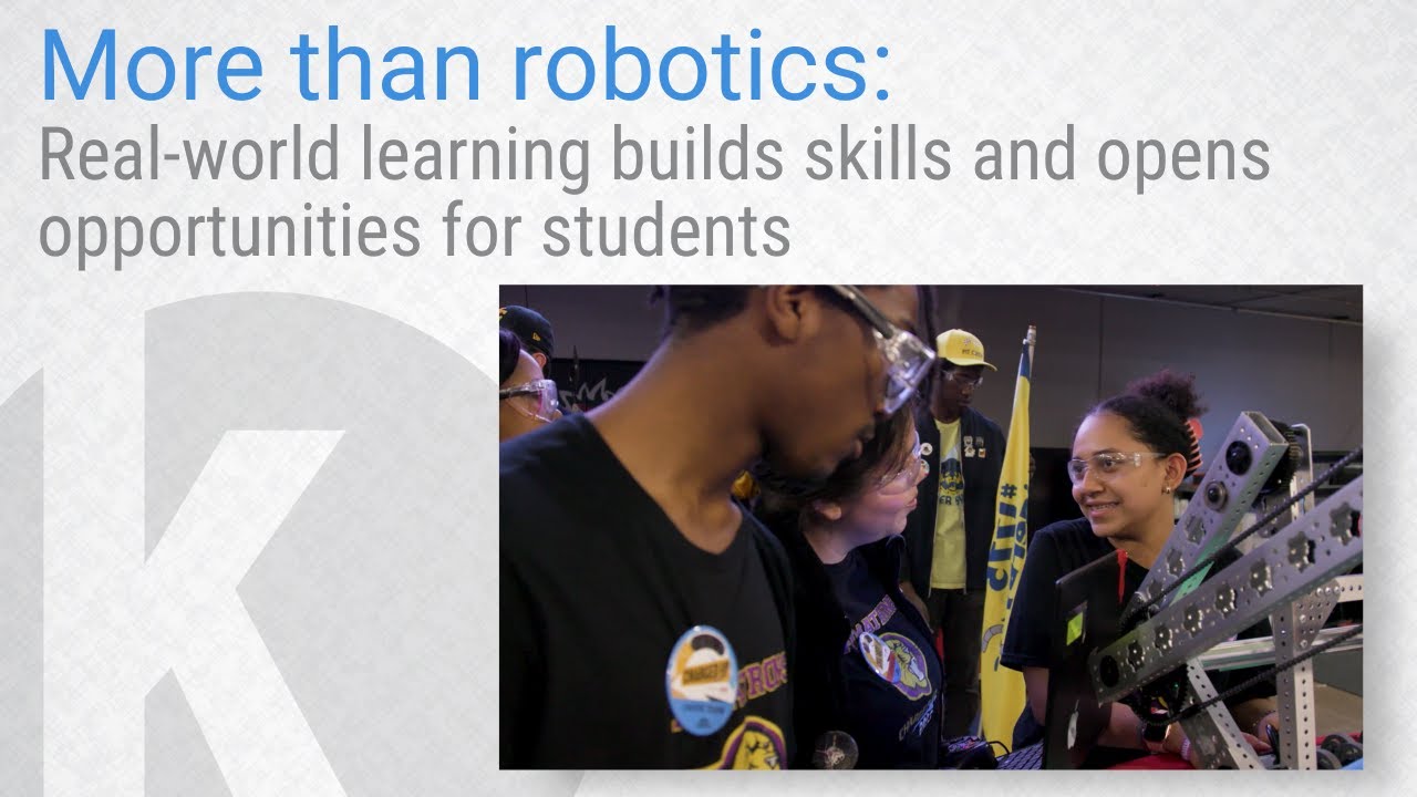 More than robotics: Real-world learning builds skills and opens opportunities for students