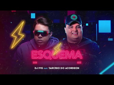 Dj Ivis - Esquema Preferido - Feat Tarcisio Do Acordeon