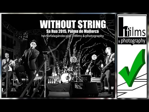 Without String en el Sa Rua 2015, Carnaval de Palma de Mallorca.