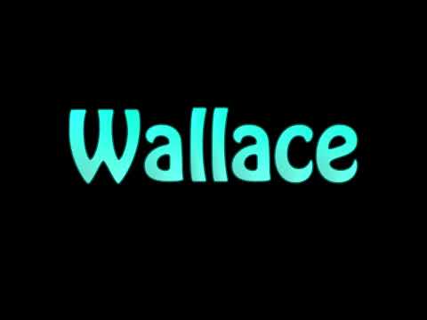 Learn How To Pronounce Wallace