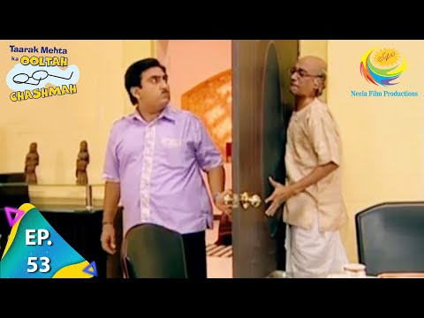 Taarak Mehta Ka Ooltah Chashmah - Episode 53 - Full Episode