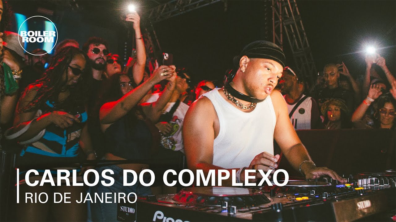Carlos Do Complexo - Boiler Room: Rio de Janeiro