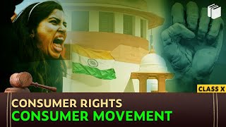 Consumer Movement | Consumer Rights | Chapter 5 - Economics | Class 10 | PuStack