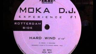 Moka Dj - Hard Wind (Rotterdam Side)
