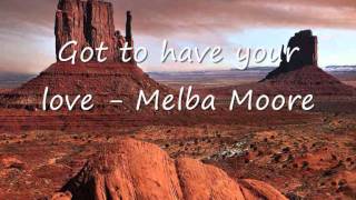 Melba Moore - Got to have your love.wmv