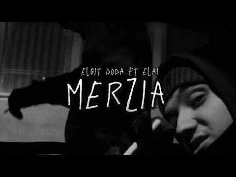 ELGIT DODA X ELAI - MERZIA (SPED UP)