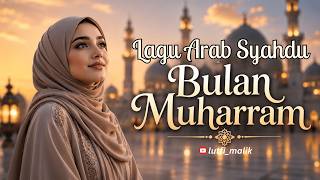 Download lagu 🌙 Lagu Arab Bulan Muharram Paling Syahdu 2026 | Lagu Arab Menyentuh Hati Tentang Tahun Baru Islam mp3