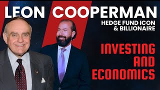 Leon (Lee) Cooperman, Hedge Fund Icon & Billionaire: Investing and Economics