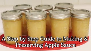 A Step by Step Guide to Making and Preserving Applesauce