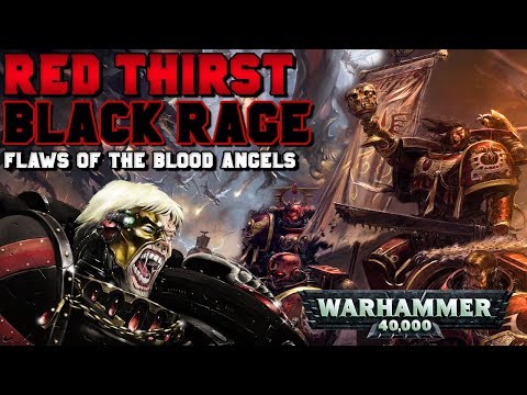 The Red Thirst & The Black Rage: Flaws of the Blood Angels | Warhammer 40,000