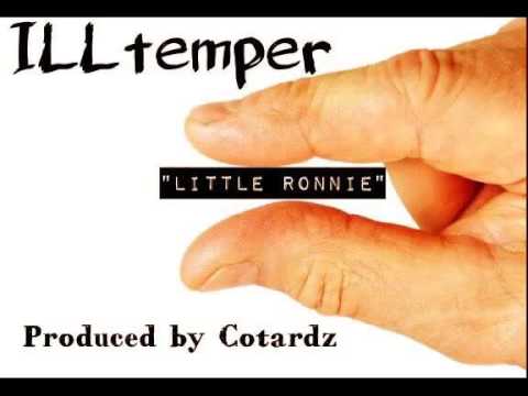 ILLtemper- Little Ronnie - (Produced By Cotardz)